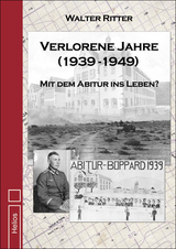 Verlorene Jahre - Walter Ritter