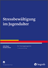 Stressbew&auml;ltigung im Jugendalter - Anke Beyer, Arnold Lohaus