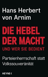 Die Hebel der Macht - Hans Herbert Arnim