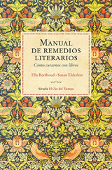 Manual de remedios literarios -  Ella Berthoud,  Susan Elderkin