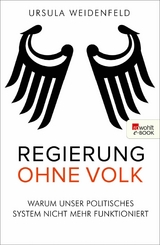 Regierung ohne Volk - Ursula Weidenfeld