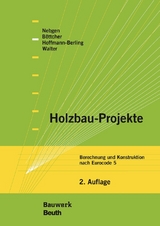 Holzbau-Projekte - Burkhard Walter, Detlef B&ouml;ttcher, Falk Hoffmann-Berling, Nikolaus Nebgen