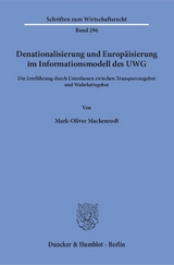 Denationalisierung und Europ&auml;isierung im Informationsmodell des UWG. - Mark-Oliver Mackenrodt