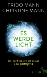 Es werde Licht - Frido Mann, Christine Mann
