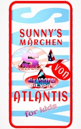 Sunny&acute;s M&auml;rchen von Atlantis - Pit Vogt