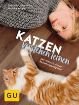 Katzen verstehen lernen - Monika Wegler, Gabriele Linke-Gr&uuml;n