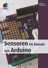 Sensoren im Einsatz mit Arduino - Thomas Br&uuml;hlmann