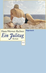 Ein Julitag -  Hans Werner Richter