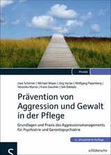 Pr&auml;vention von Aggression und Gewalt in der Pflege - Michael Mayer, J&ouml;rg Vaclav, Wolfgang Papenberg, Veronika Martin, Franz Gaschler, Seli &Ouml;zk&ouml;yl&uuml;