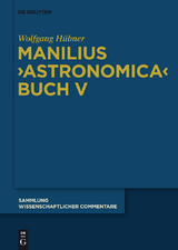 Manilius, "Astronomica" Buch V - Wolfgang H&uuml;bner