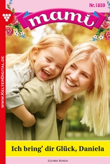 Ich bring' dir Gl&uuml;ck, Daniela - Gloria Rosen