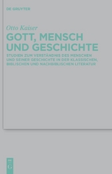Gott, Mensch und Geschichte - Otto Kaiser