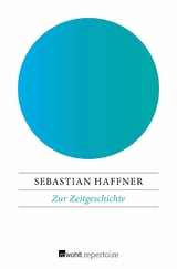 Zur Zeitgeschichte - Sebastian Haffner