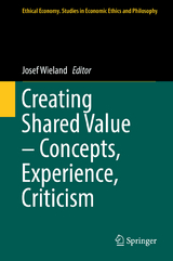 Creating Shared Value &ndash; Concepts, Experience, Criticism - 