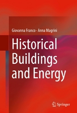 Historical Buildings and Energy - Giovanna Franco, Anna Magrini