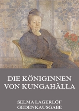 Die K&ouml;niginnen von Kungah&auml;lla - Selma Lagerl&ouml;f