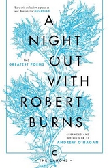 A Night Out with Robert Burns - Burns, Robert; O'Hagan, Andrew
