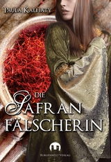Die Safranf&auml;lscherin - Paula Kalhaty