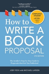 How to Write a Book Proposal - Larsen, Michael; Rein, Jody