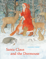 Santa Claus And The Dormouse - Eleonore Schmid