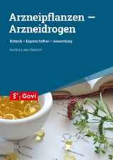 Arzneipflanzen &ndash; Arzneidrogen - Bettina Lube-Diedrich