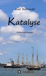 Katalyse - Behrendt, Axel