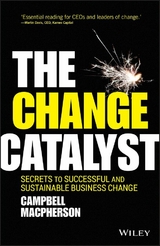 The Change Catalyst - Campbell Macpherson