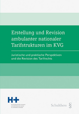 Erstellung und Revision ambulanter nationaler Tarifstrukturen im KVG - 