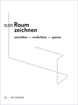 IN DEN RAUM ZEICHNEN - 