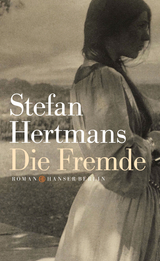 Die Fremde - Stefan Hertmans