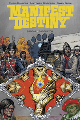 Manifest Destiny 4: Sasquatch - Chris Dingess