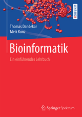 Bioinformatik - Thomas Dandekar, Meik Kunz