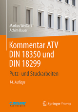 Kommentar ATV DIN 18 350 und DIN 18 299 - Markus Wei&szlig;ert, Achim Bauer