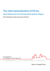 The Internationalization of Firms - Dirk Holtbr&uuml;gge, Helmut Haussmann