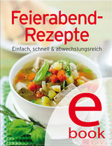 Feierabend-Rezepte