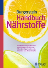 Handbuch N&auml;hrstoffe - Uli P. Burgerstein, Hugo Schurgast, Michael B. Zimmermann