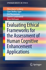 Evaluating Ethical Frameworks for the Assessment of Human Cognitive Enhancement Applications - Ellen-Marie Forsberg, Clare Shelley-Egan, Erik Thorstensen, Laurens Landeweerd, Bjorn Hofmann