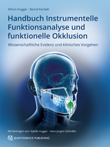 Handbuch Instrumentelle Funktionsanalyse und funktionelle Okklusion - Alfons Hugger, Bernd Korda&szlig;