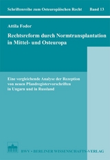 Rechtsreform durch Normtransplantation in Mittel- und Osteuropa - Attila Fodor