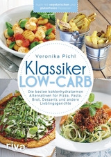 Klassiker Low-Carb -  Veronika Pichl