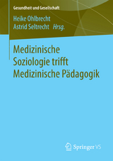 Medizinische Soziologie trifft Medizinische P&auml;dagogik - 