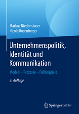 Unternehmenspolitik, Identit&auml;t und Kommunikation - Markus Niederh&auml;user, Nicole Rosenberger