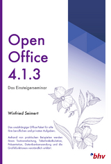 OpenOffice 4.1.3 - Das Einsteigerseminar - Winfried Seimert