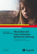 Menschen mit einer Autismus&ndash;Spektrum&ndash;St&ouml;rung - Scott Tomchek, Christie Patten Koenig
