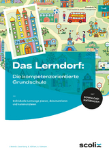 Das LERNDORF: Die kompetenzorientierte Grundschule - I. Brembt-Liesenberg, B. K&ouml;hlert, A. Reimann