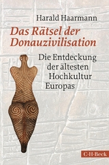 Das R&auml;tsel der Donauzivilisation - Harald Haarmann