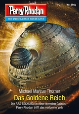 Perry Rhodan 2901: Das Goldene Reich - Michael Marcus Thurner