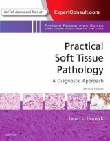 Practical Soft Tissue Pathology: A Diagnostic Approach - Hornick, Jason L.