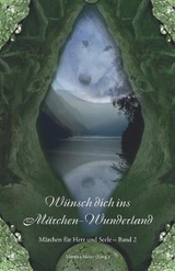 W&uuml;nsch dich ins M&auml;rchen-Wunderland - 