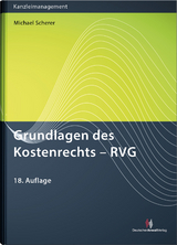 Grundlagen des Kostenrechts - RVG - Michael Scherer